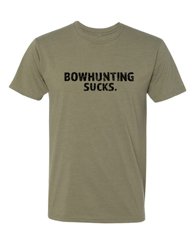 BOWHUNTING SUCKS T-SHIRT