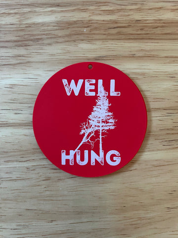 WELL HUNG- ORNAMENT