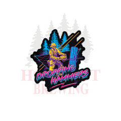 DROPPING HAMMERS - STICKER
